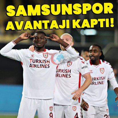 Samsunspor avantajı kaptı!