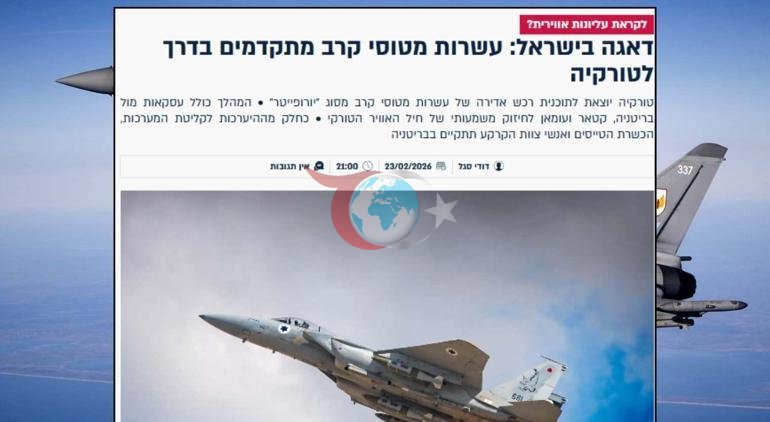 Türkiye’nin Eurofighter planı İsrail basınında ‘TSK gücünü ikiye katlayacak