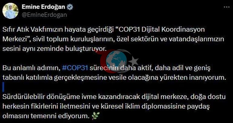 Emine Erdoğandan COP31 Dijital Koordinasyon Merkezine ilişkin paylaşım