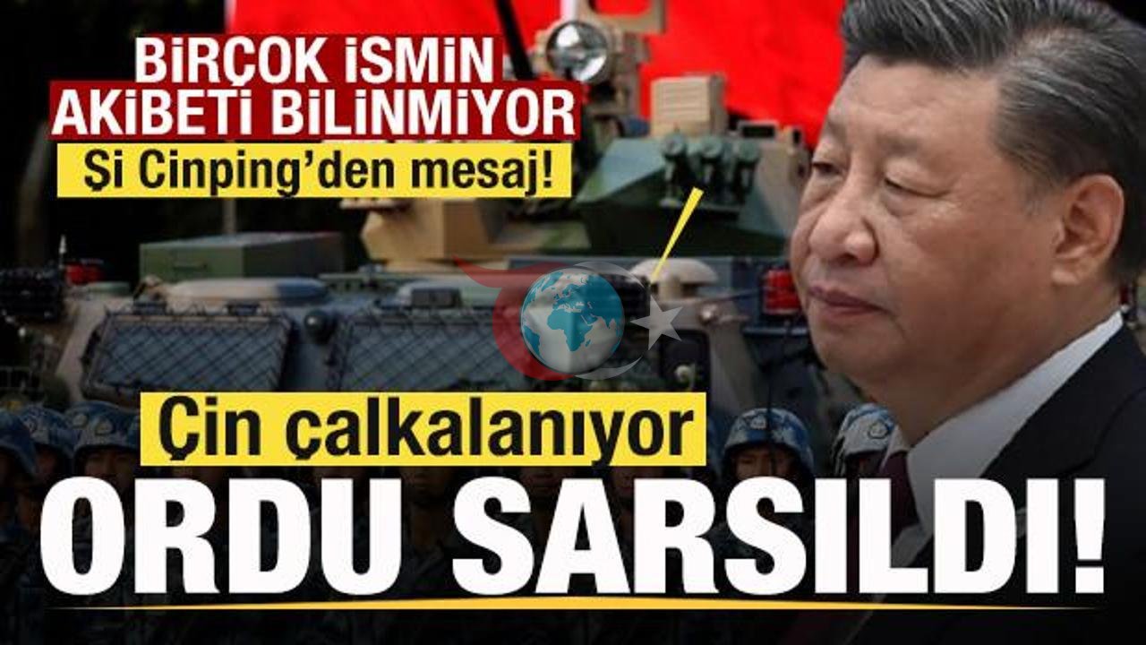Çin Ordusunda Sarsıntı: Şi Cinping'den Önemli Açıklamalar