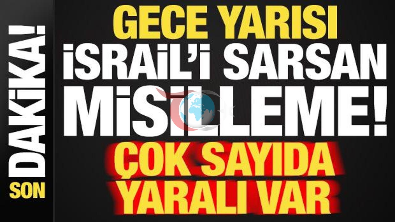 Gece Yarısı İsrail'e Yapılan Füze Saldırısı: 33 Yaralı