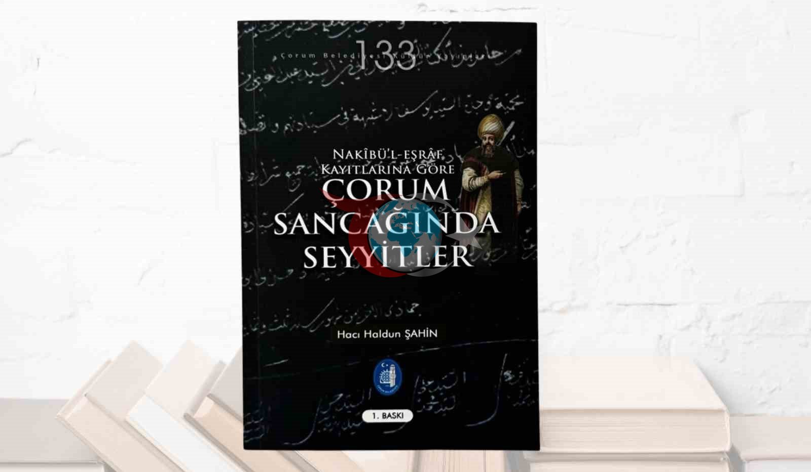 Çorum'un Tarihi Zenginliğini Yansıtan Yeni Bir Kitap Yayınlandı
