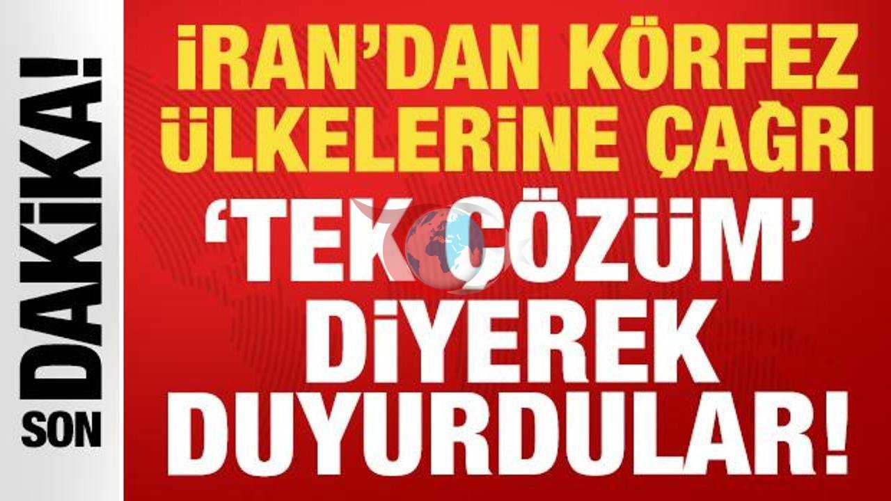 İran'dan Körfez Ülkelerine Acil Çağrı: "Tek Çözüm" Vurgusu