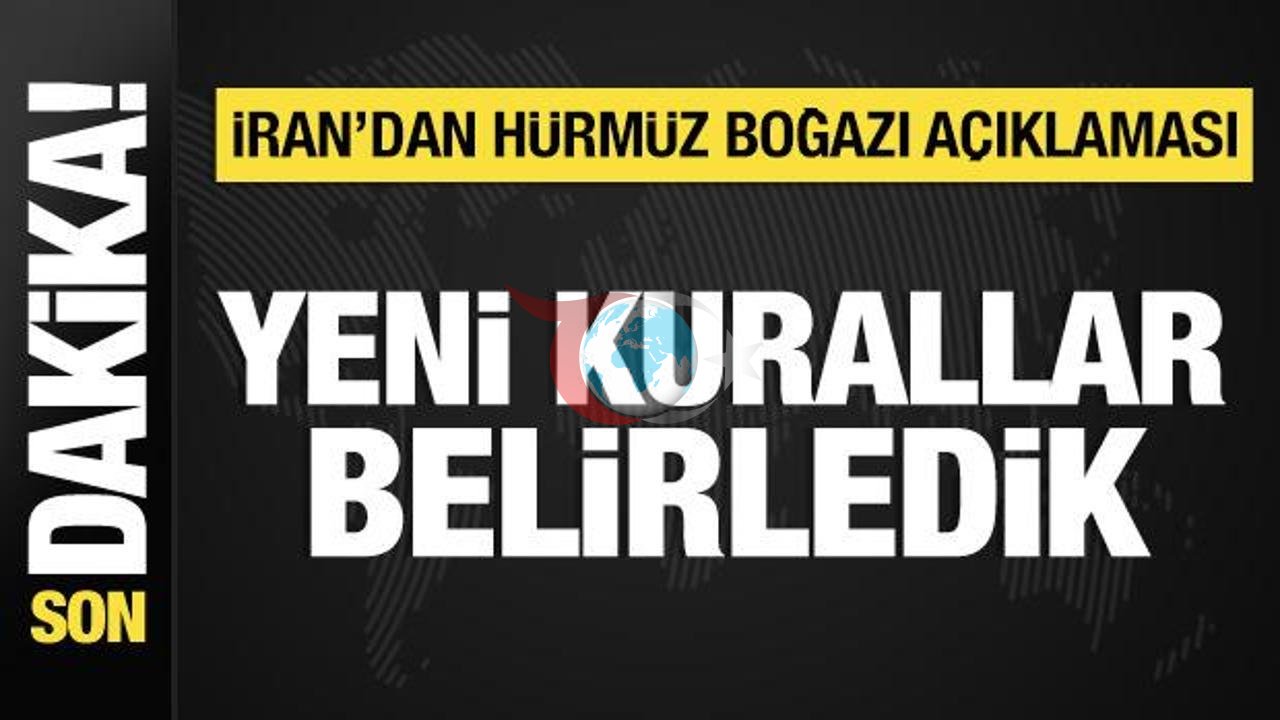 İran'dan Hürmüz Boğazı İçin Yeni Düzenlemeler