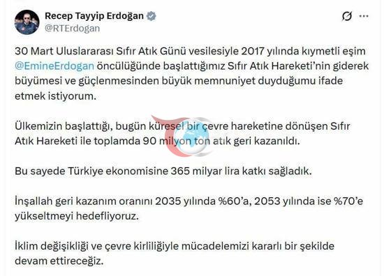Cumhurbaşkanı Erdoğan: Sıfır Atık Hareketi ile 90 milyon ton atık geri kazanıldı