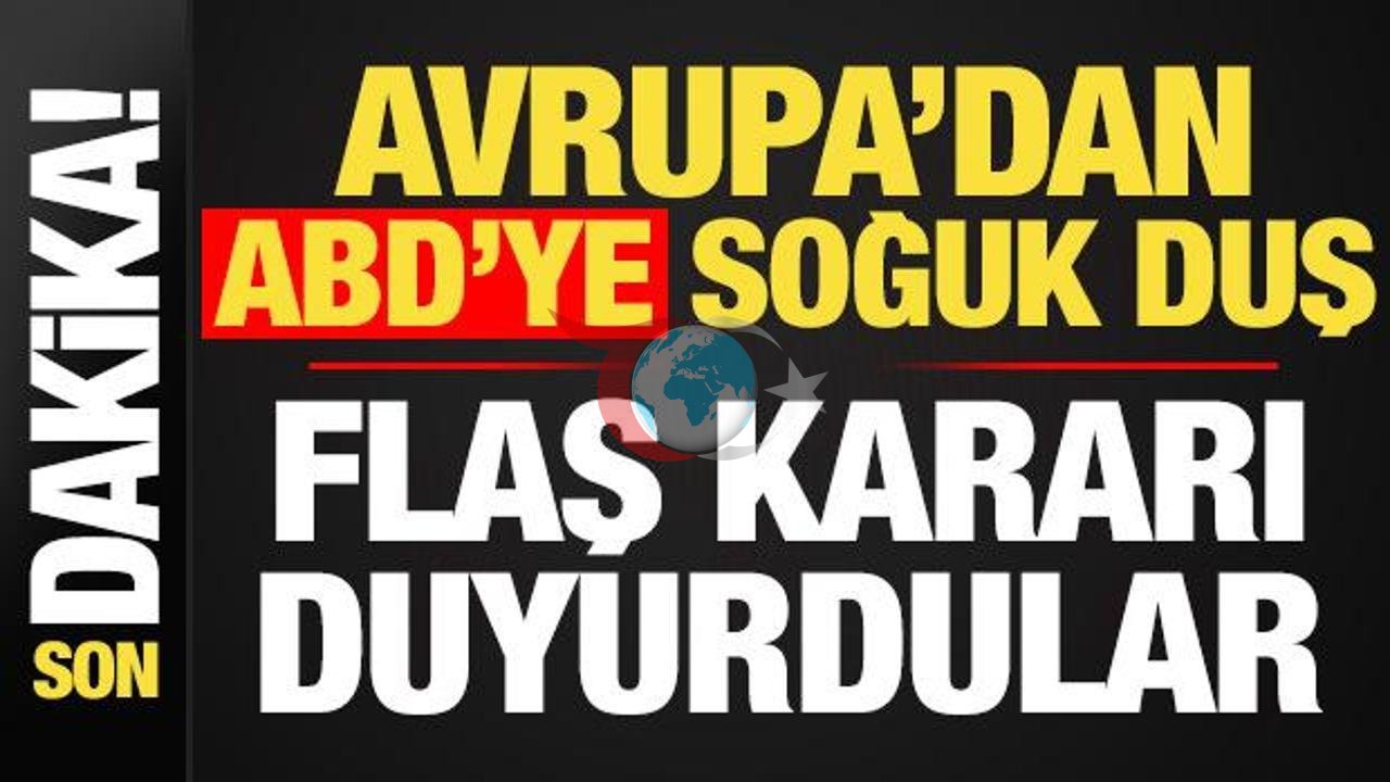 Avrupa'dan ABD'ye Şok: Hava Sahası Kapatıldı