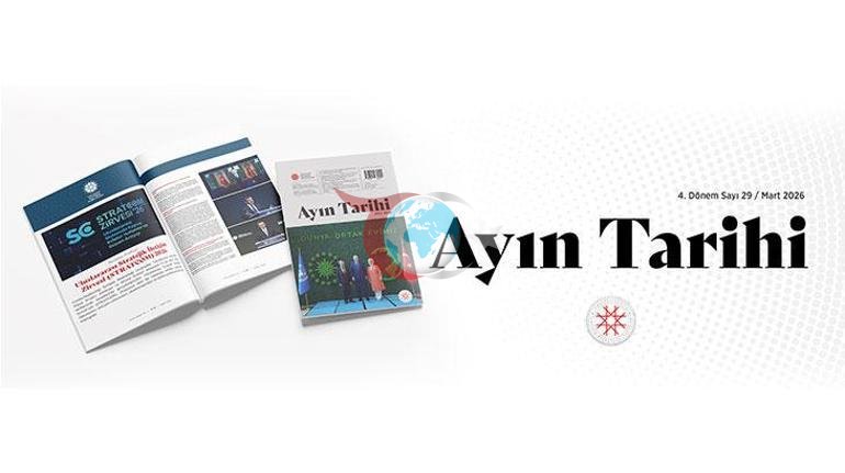 İletişim Başkanlığının Ayın Tarihi dergisinin mart sayısı yayımlandı