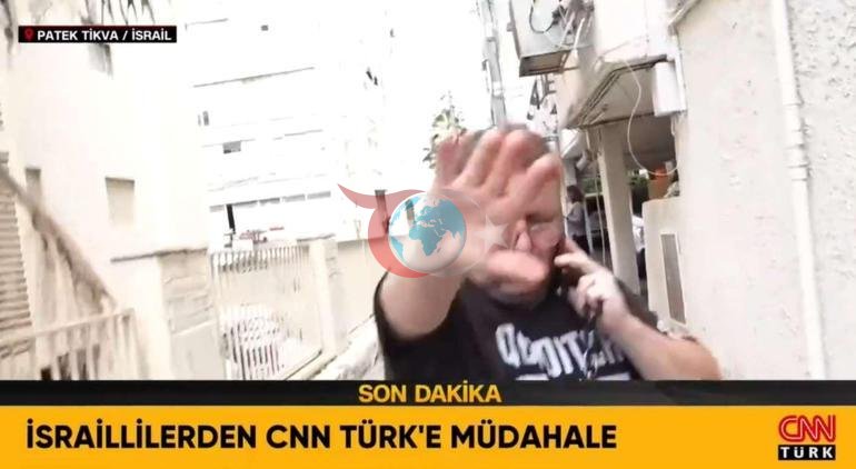 İsrailde CNN Türk canlı yayınına müdahale Polisin olmayışı cesaretlendiriyor