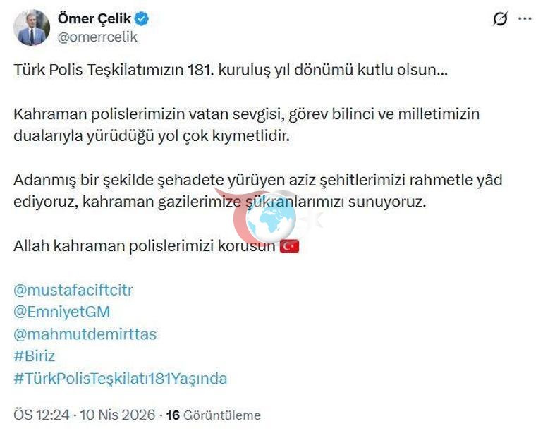 AK Partili Çelik: Türk Polis Teşkilatımızın 181inci kuruluş yıl dönümü kutlu olsun