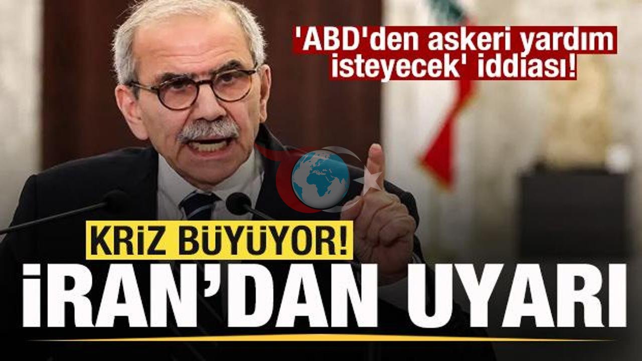 Beyrut'tan ABD'ye Askeri Yardım Talebi İddiası! İran'dan Kritik Uyarı