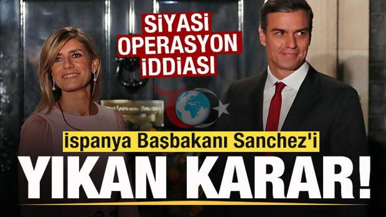İspanya Başbakanı Sanchez'in Eşi Hakkındaki İddialar: Siyasi Oyun mu?