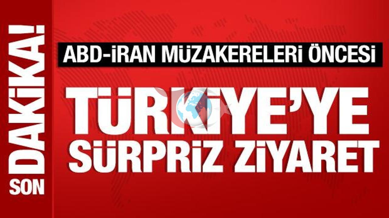 ABD-İran Müzakereleri Öncesinde Türkiye'ye Önemli Ziyaret