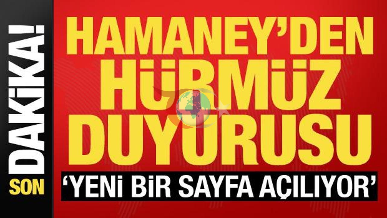 Hamaney: Hürmüz'de Yeni Bir Dönem Başlıyor