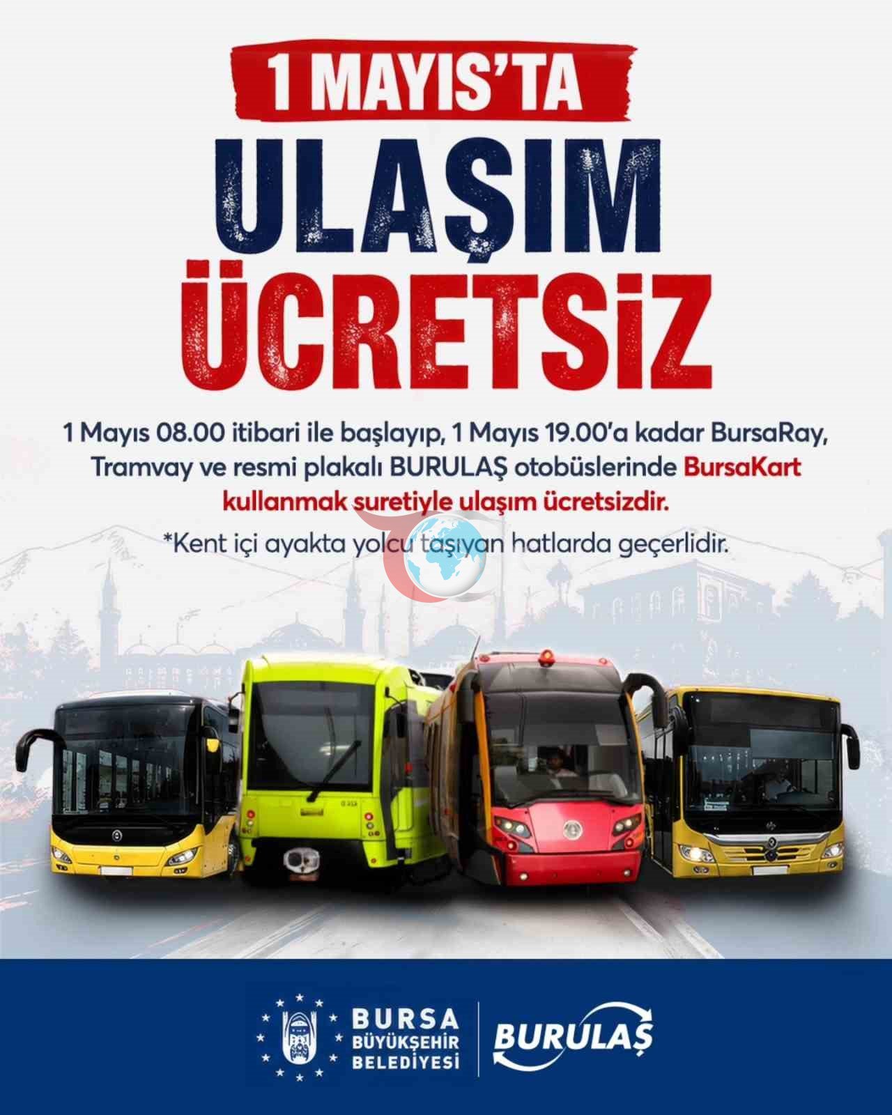 1 Mayıs’ta Bursalılar İçin Ücretsiz Ulaşım Fırsatı