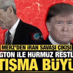 Merz’den İran savaşı çıkışı: Washington ile Hürmüz restleşmesi... Tartışma büyüdü!