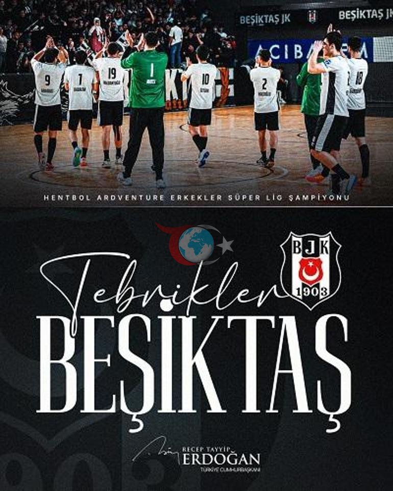 Cumhurbaşkanı Erdoğan, Hentbol Ardventure Erkekler Süper Lig Şampiyonu Beşiktaş’ı tebrik etti