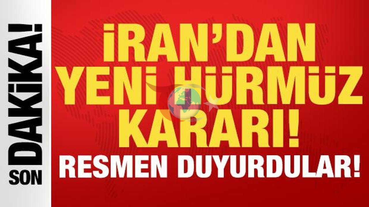 İran Hürmüz Boğazı İçin Yeni Kararını Açıkladı