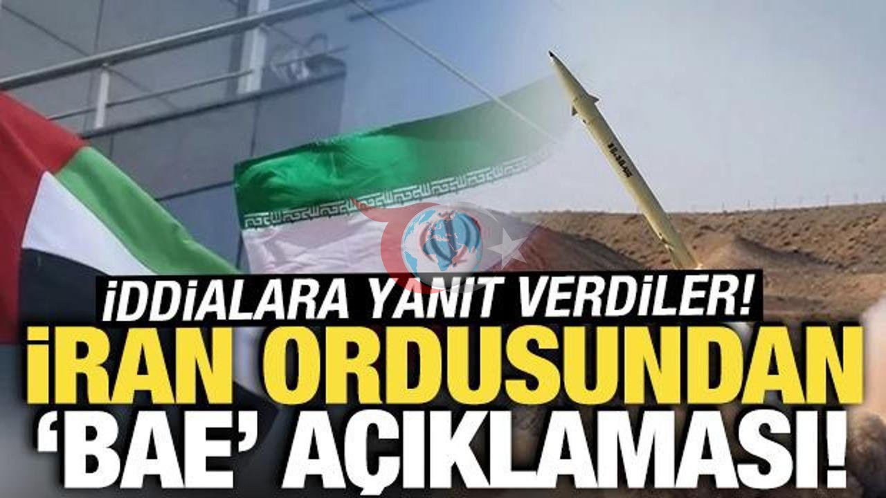 İran Ordusundan BAE İddialarına Net Yanıt