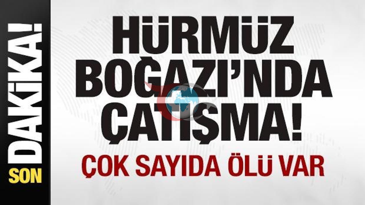 Hürmüz Boğazı'nda Gerginlik: ABD'nin Operasyonu Sona Erdi