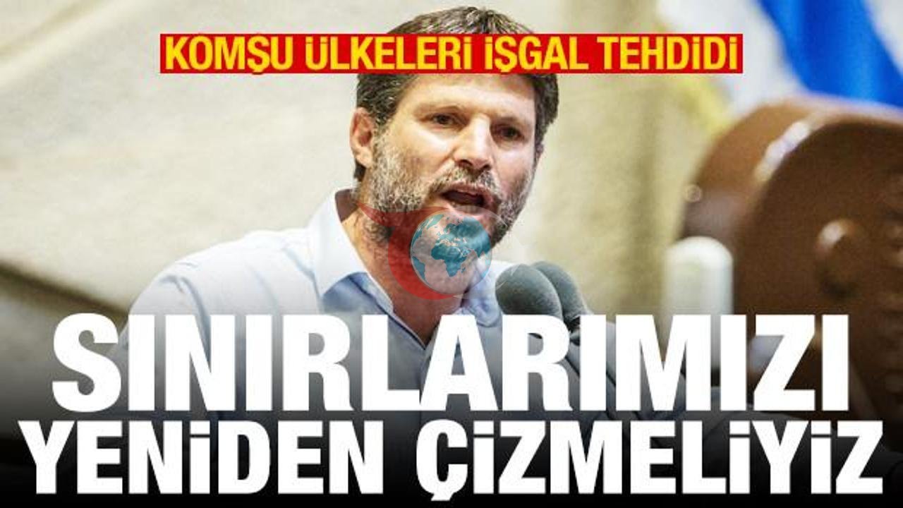Smotrich'ten Çarpıcı İşgal Açıklamaları: Sınırlar Yeniden Çizilmeli