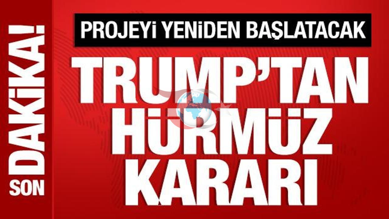 Trump'tan Hürmüz İçin Özgürlük Projesi İddiası