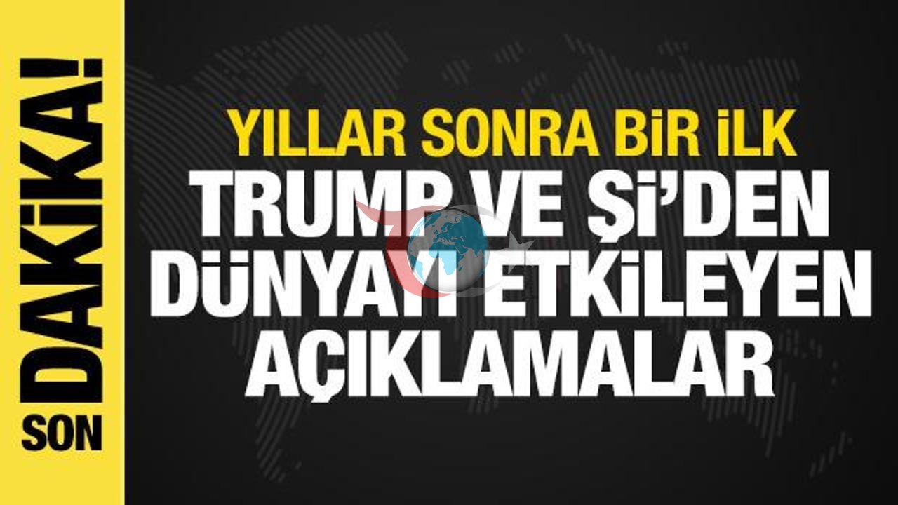 ABD ve Çin Liderlerinin Tarihi Zirvesi: Trump ve Şi'nin Açıklamaları