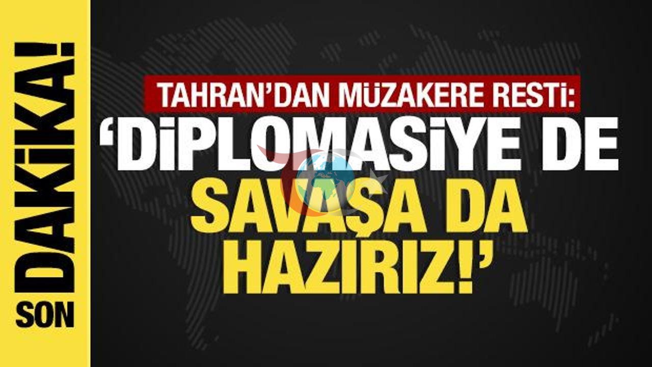 İran'dan Kritik Açıklama: Diplomasi veya Savaş Seçenekleri Masada