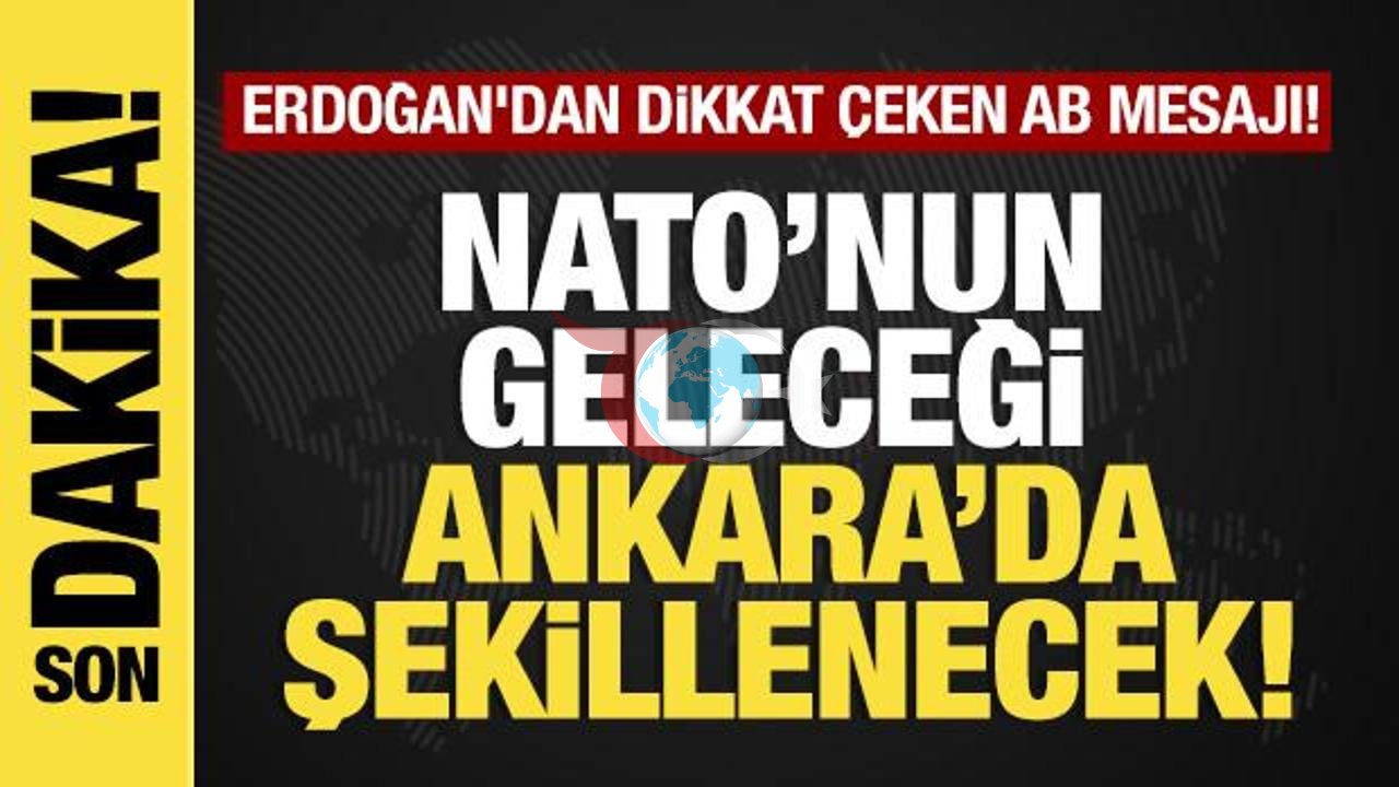Erdoğan'ın AB Vizyonu ve NATO Zirvesi Mesajları