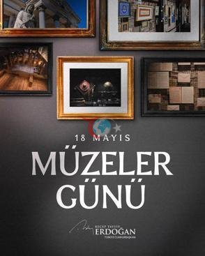 Prezident Ərdoğanın 18 May Muzey Günü paylaşımı