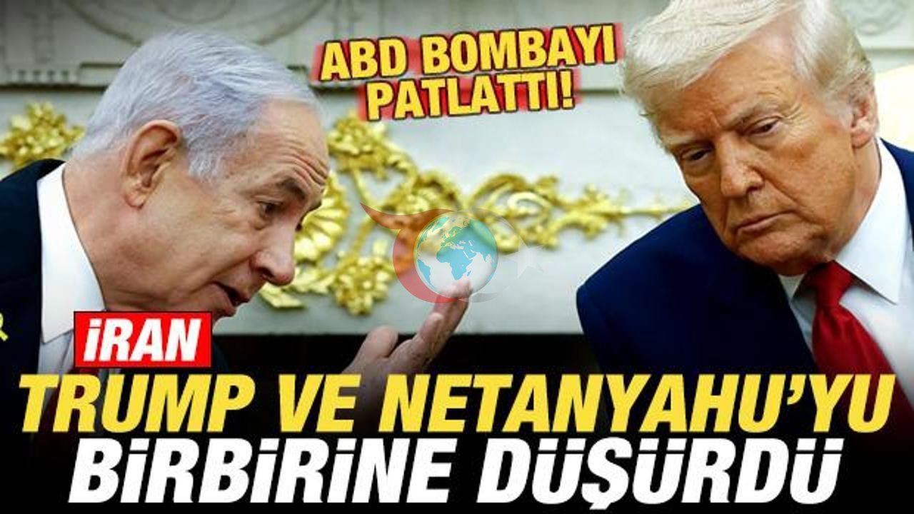 İran'ın Barış Planı: Trump ve Netanyahu Karşı Karşıya
