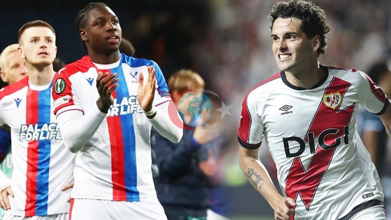 Konferans Ligi'nde Tarihi Final: Crystal Palace Rayo Vallecano'ya Karşı