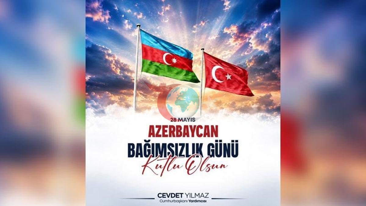 Cevdet Yılmaz'dan Azerbaycan'ın Bağımsızlık Günü Mesajı