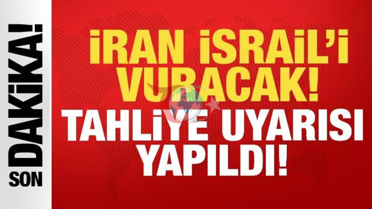 İran'dan İsrail'e Sert Uyarı: Tahliye Çağrısı Yapıldı!