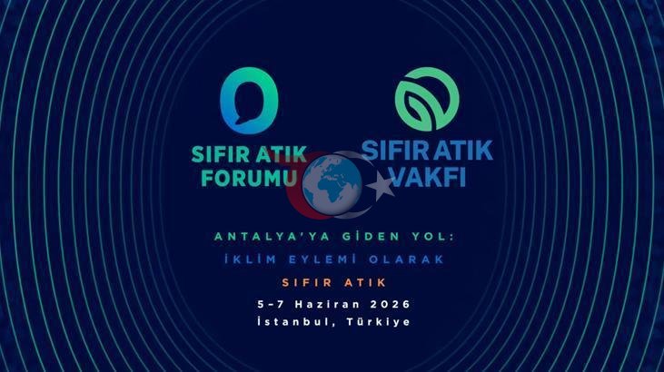İstanbul'da Sıfır Atık Forumu: 183 Ülkeden Katılım