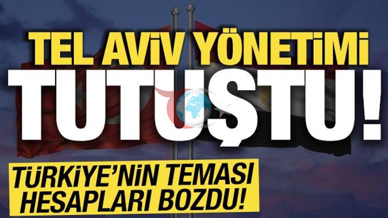 Türkiye ve Mısır'ın Yakınlaşması İsrail ve ABD'yi Kaygılandırıyor
