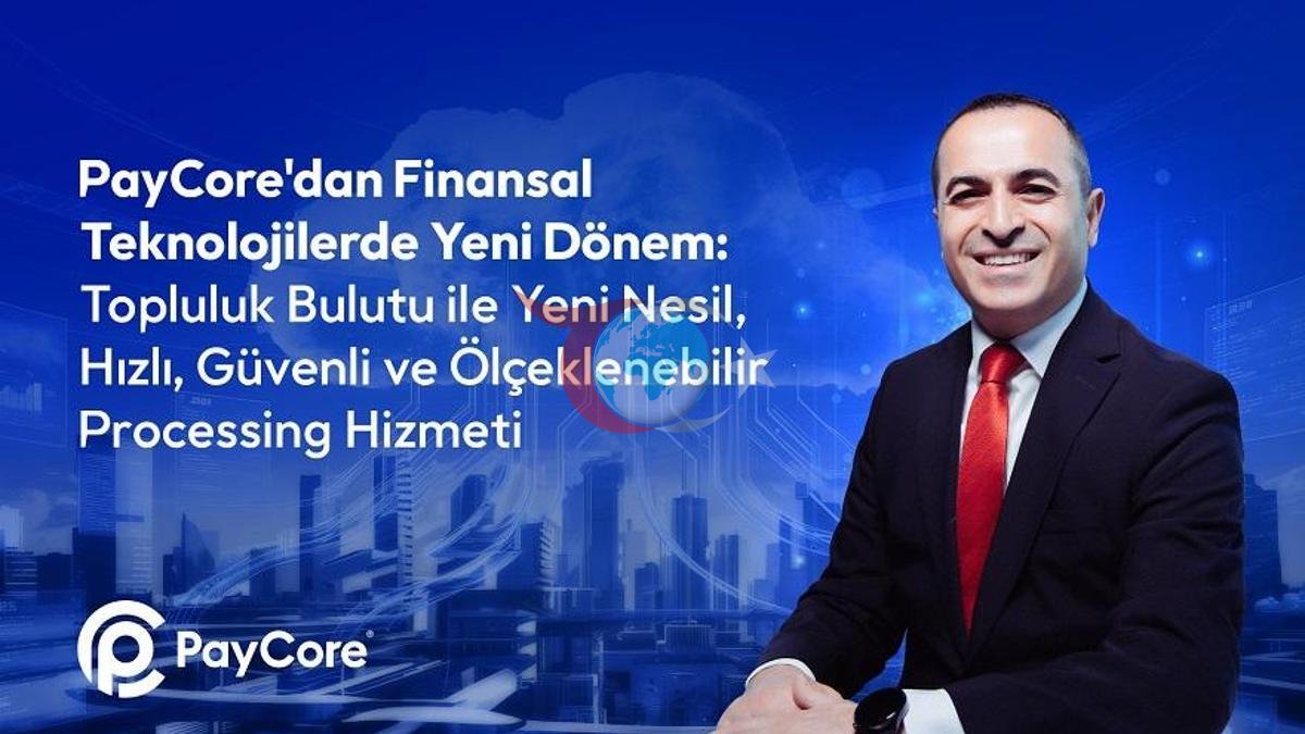 PayCore'dan Finansal Kuruluşlara Yeni Nesil Dijital Çözüm