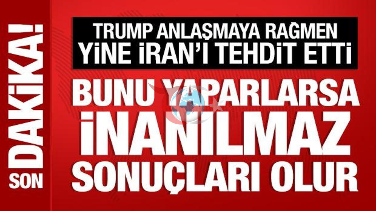 Trump'tan İran'a Sert Mesaj: Nükleer Silah Üretimine Geçit Yok!