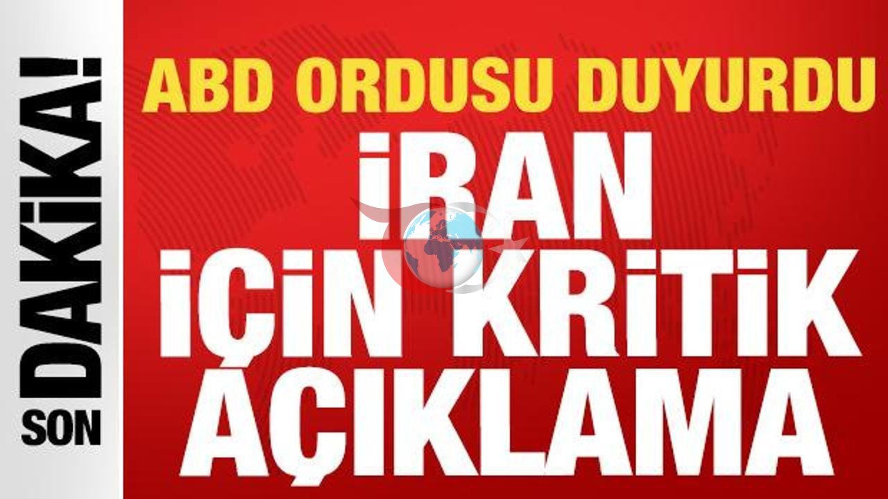 ABŞ ordusundan İranla bağlı kritik bəyanat