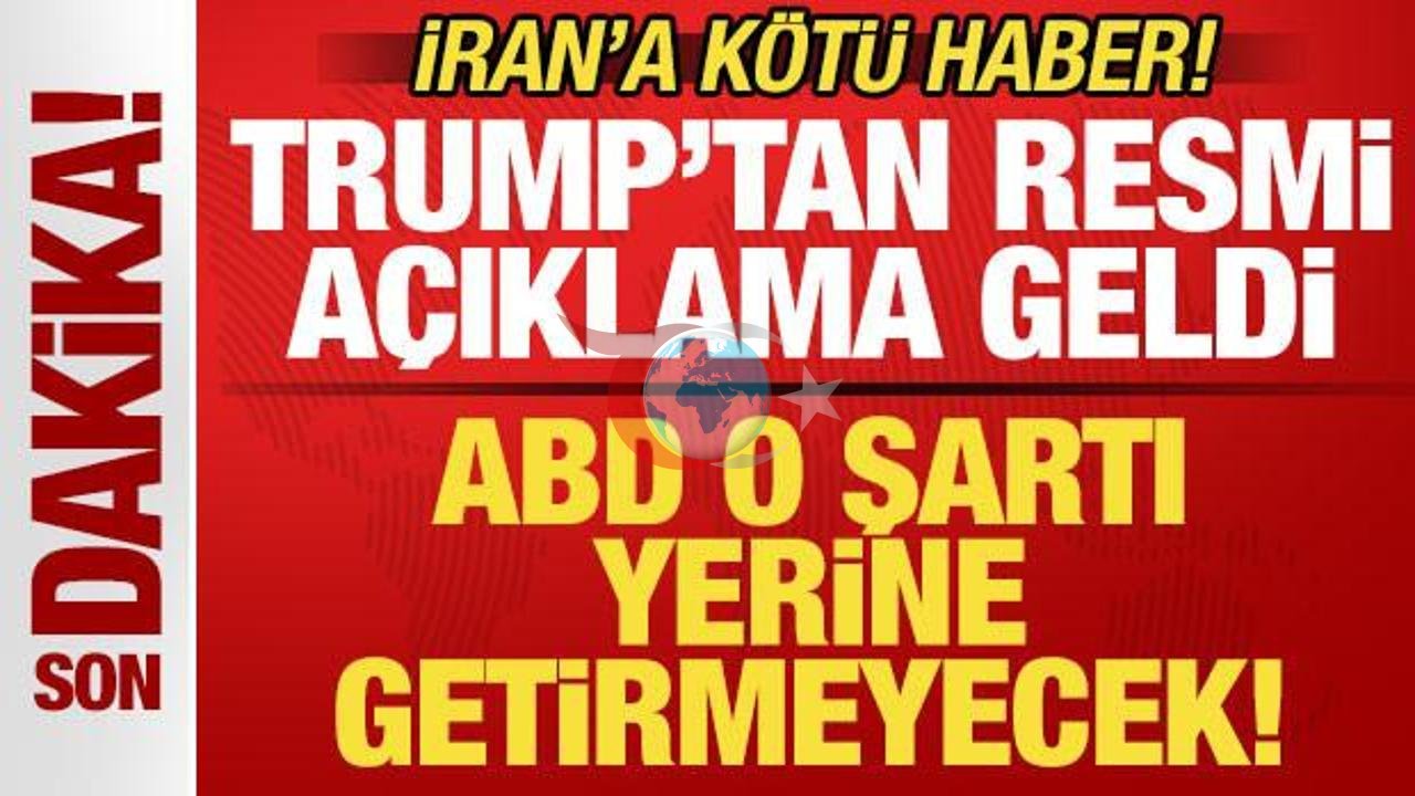 ABD-İran Mutabakatı: Trump'tan Kritik Açıklama Geldi!