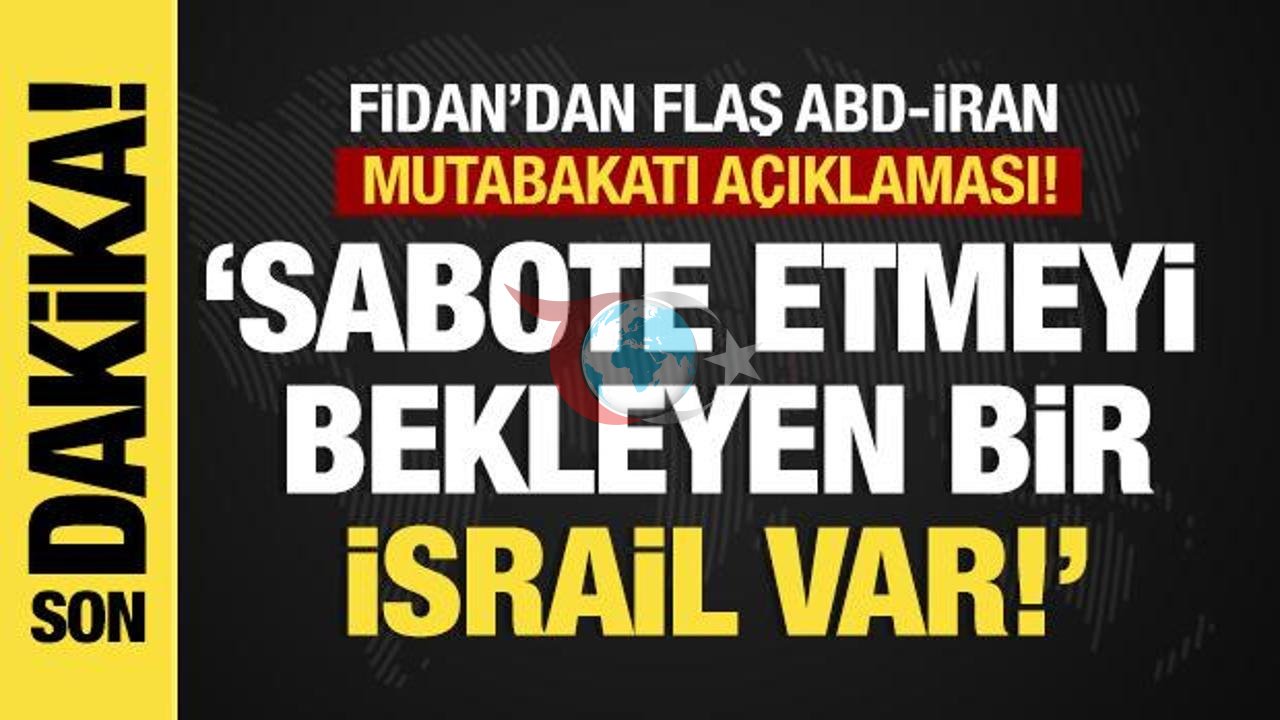 Bakan Fidan'dan Ortadoğu'da Barış İçin Kritik Açıklama
