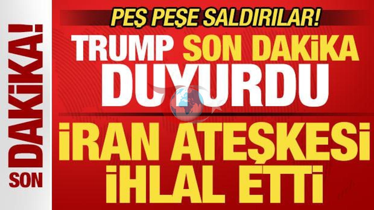 Tramp İranı günahlandırır: Atəşkəsin pozulması və hücumlar