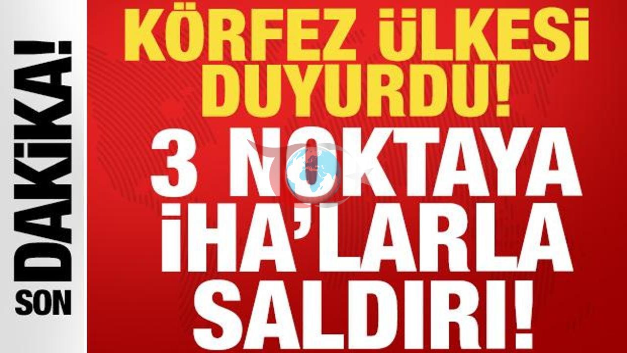 Körfez'de Sıcak Saatler: 3 Sınır Noktası İHA'larla Vuruldu!