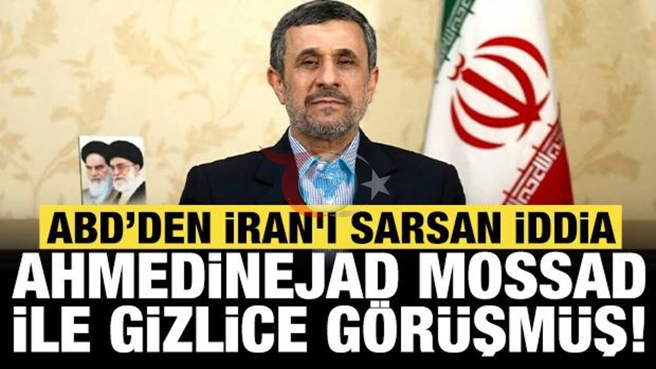 Mossad'ın Gizli İran Planı Deşifre Oldu: Ahmedinejad’ı Yeniden Başa Geçirme Operasyonu