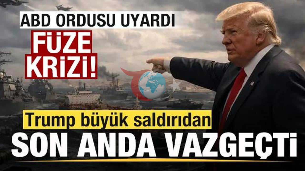 Trump'ın İran Saldırısını Son Anda Durdurma Nedeni Ortaya Çıktı: Pentagon'dan Kritik Füze Uyarısı