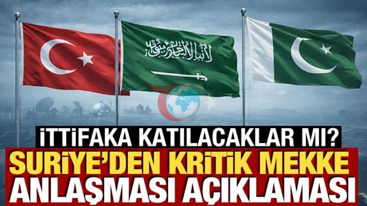 Suriye Dışişleri Bakanı Şeybani'den Kritik Açıklamalar: Mekke Anlaşması, Türkiye ve İran Mesajı
