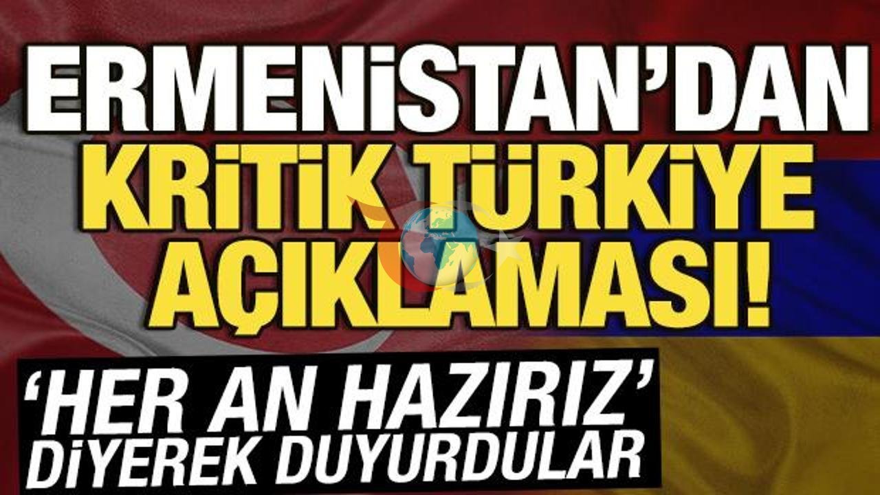 Armanistondan Turkiya chegarasi uchun tanqidiy chaqiriq: “Har qanday vaqtda tayyormiz”