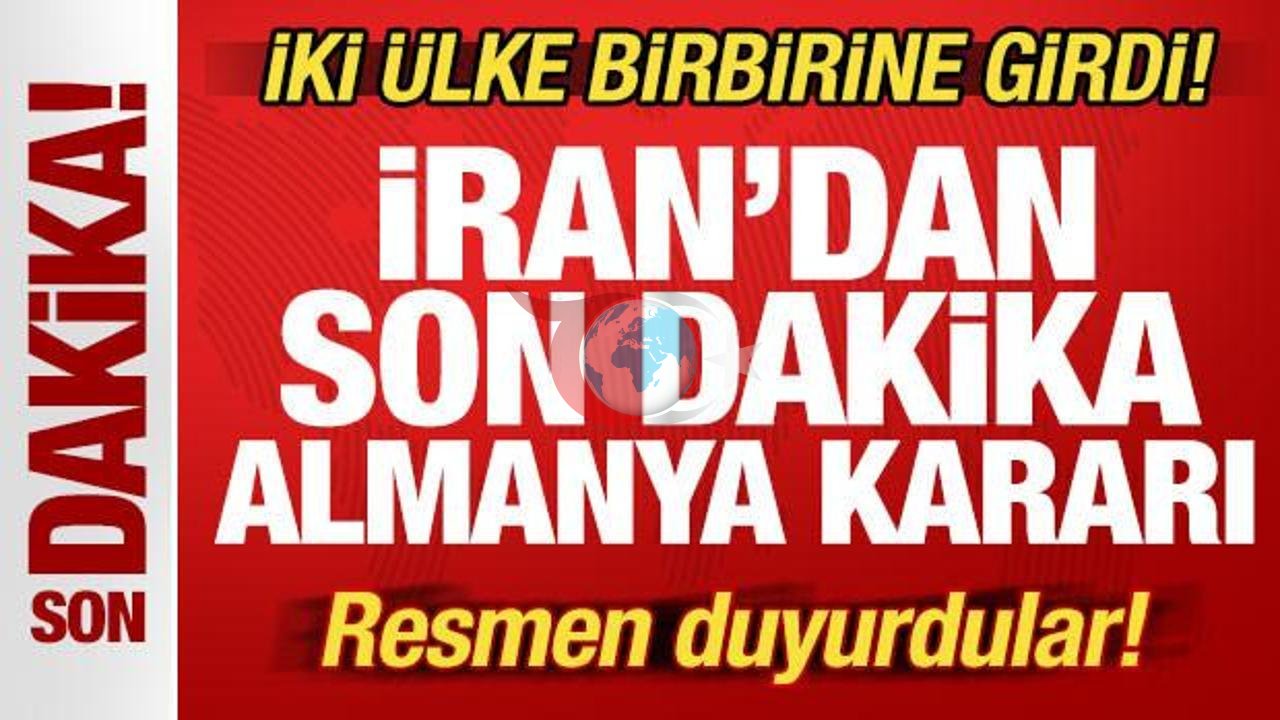 İran ve Almanya Arasında Diplomatik Kriz: Tahran'dan Berlin'e Sert Protesto