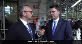 New York'ta CNN Türk'e konuşan Bakan Kurum: BM'de tüm dünyayla eylem planımızı paylaştık