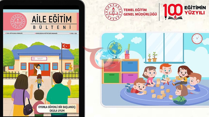MEB Aile Eğitim Bülteni Eylül Sayısı Yayınlandı: Okula Uyum Sürecine Dair Altın Öneriler