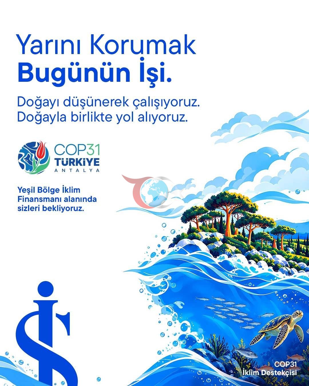 Türkiye İş Bankası, Antalya'da düzenlenecek COP31 zirvesinde iklim destekçisi olarak yer alacak